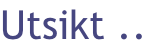 Utsikt ..